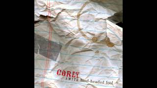 Corey Smith - Could Have Been Friends (Official Audio)