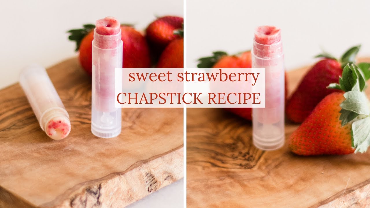 How to Make All-Natural Strawberry Chapstick with Real Strawberries
