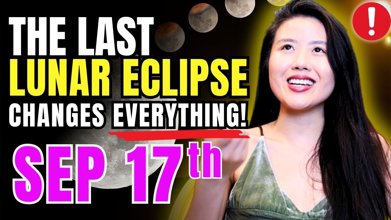 ⚠️Don't Ignore This LAST Lunar Eclipse on September 17th (Pisces Supermoon) *HUGE Downloads!*