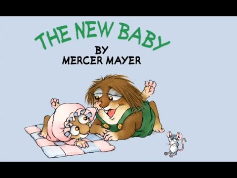 The New Baby by Mercer Mayer | Mercer Mayer Books || Childen Books Read Aloud