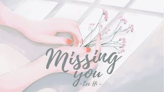 [VIETSUB] Missing You - Lee Hi (이하이)