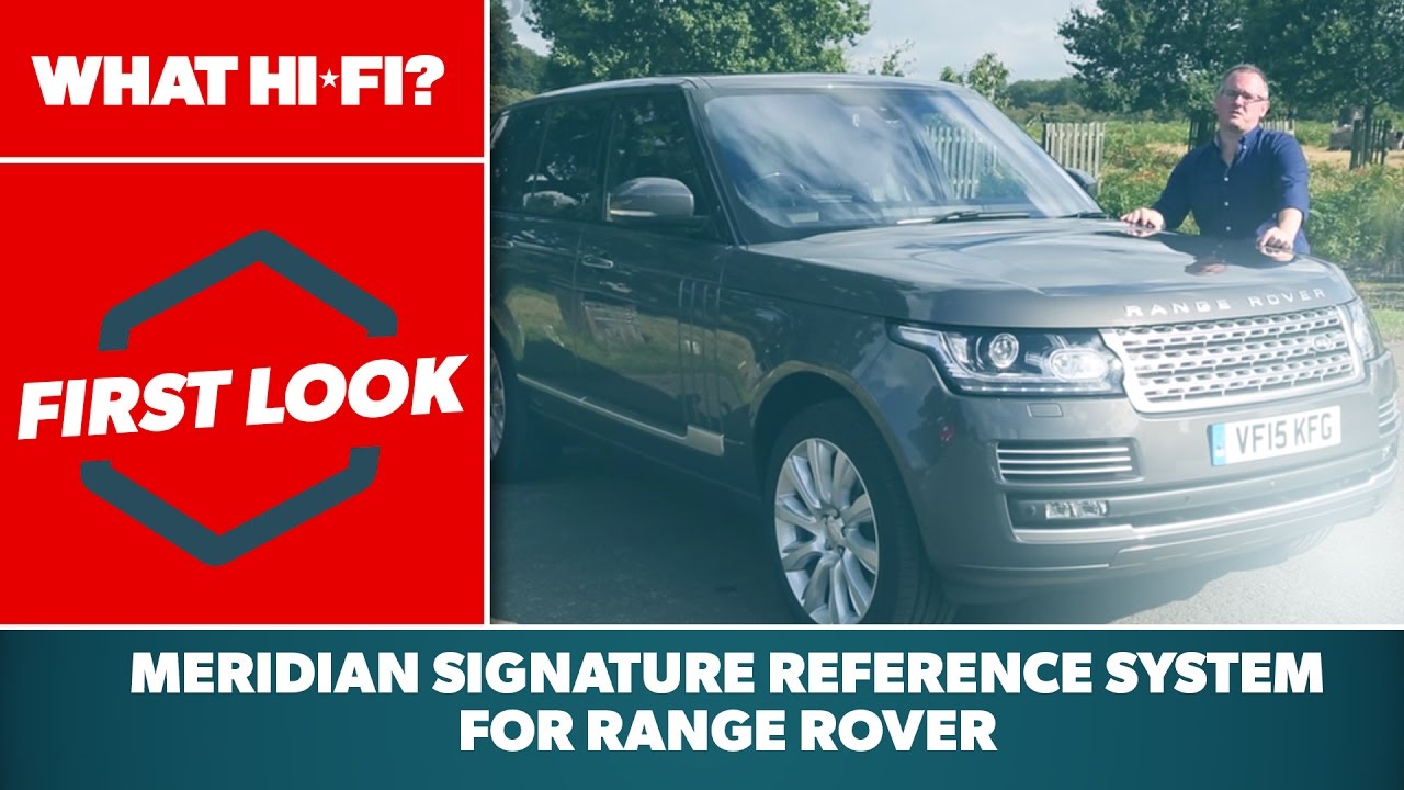 Meridian Signature Reference Audio System for Range Rover - first look - YouTube