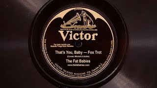 That's You, Baby • The Fat Babies