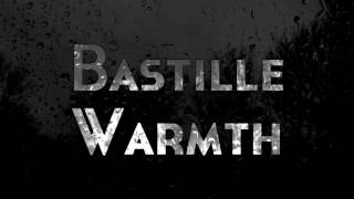 Bastille - Warmth [+ rain sounds]
