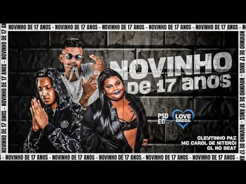 CL NO BEAT - CLEYTINHO PAZ - MC CAROL DE NITEROI - NOVINHO DE 17