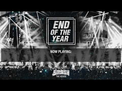 Smash The House - End Of The Year mix 2016