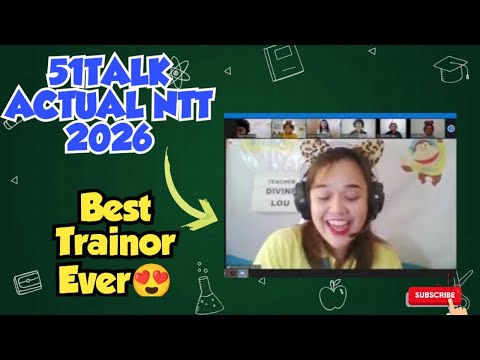 😍MY 51TALK NTT - New Teachers Training (THE BEST NTT EVER) [ESL 2026]🤩 #51talk #esl