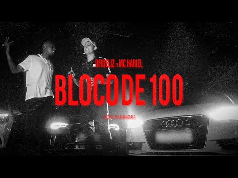 Dfideliz & Mc Hariel - Bloco de 100 (prod. Dj Murillo & LTnoBeat)