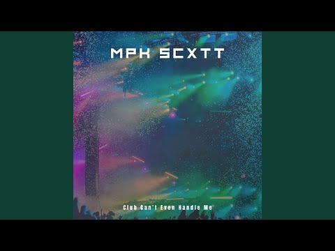 Club Can’t Even Handle Me