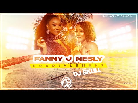 Nesly Feat. Fanny J - Cordialelment (Maxi 2023) Dj Skùll