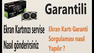 Servise Arızalı Ekran Kartı Gönderme İşlemleri Nasıl Yapılır #Msi #Ser