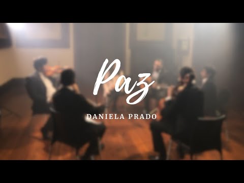 PAZ (Video oficial) Daniela Prado