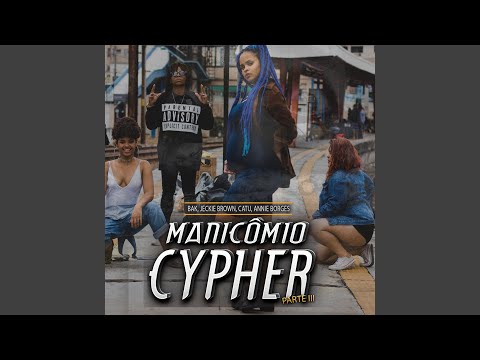 Manicômio Cypher, Pt. 3