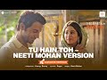 Tu Hain Toh - Neeti Mohan Version | Karaoke Video | Mr. & Mrs. Mahi | Rajkummar, Janhvi