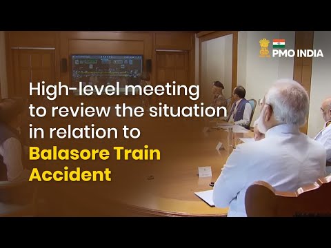 PM Modi chairs a high-level meeting to review the situation in relation to Balasore Train Accident
