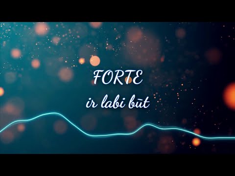 Forte - Ir labi būt