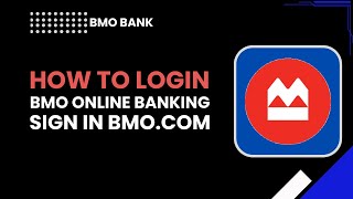 Login to BMO Online Banking | Sign In at BMO.com 2026 Guide