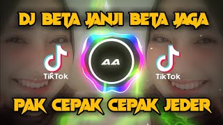 Download lagu Dj🔊🎶beta janji beta jaga full bass | pak cepak cepak jeder | Viral tiktok 2021 mp3
