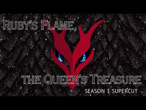 Ruby’s Flame, The Queen’s Treasure [Season 1] [Supercut]  | Audio Roleplay F4A