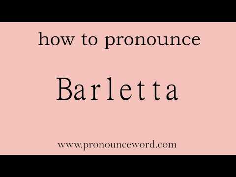 Barletta: How to pronounce Barletta in english (correct!).Start with B. Learn from me.