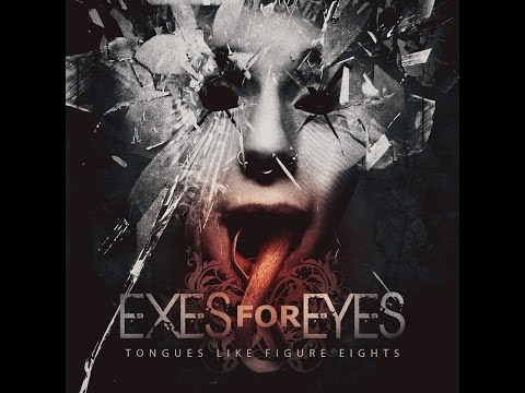 Exes For Eyes - TONGUES LIKE FIGURE EIGHTS - Full Album Stream - P
