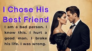 I Chose His Best Friend | Learn English Through Story Level 1 | Story In English (A1/A2)