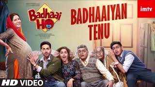 BADHAAIYAN TENU SONG - Badhaai Ho - Ayushmann Khurrana, Sanya Malhotra, Tanishk Bagchi