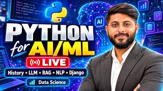 Python for AI, ML & Data Science LIVE | Python History, AI, LLM, RAG, NLP, Agentic AI & Django
