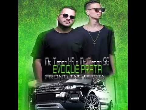 Evoque Prata - Mc Menor HR & Mc Menor SG ( Frontline Remix )