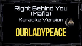 Our Lady Peace • Right Behind You (Mafia) (CC) [UVR] 🎤 [Karaoke] [Instrumental Lyrics]