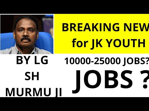 BREAKING NEWS | LG GOV.MURMU JI ANNOUNCED 25000+ VACANCIES TO BE FILLED