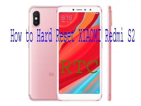 How to Hard Reset XIAOMI Redmi S2