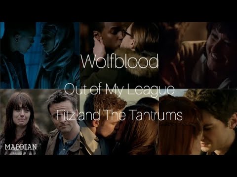 TOP COUPLES | Wolfblood | Out of My League by Fitz and The Tantrums