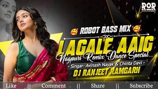 Download lagu Lagale Toy Aaig || New Nagpuri DJ || Dance Special Remix || DJ Ranjeet Ramgarh mp3