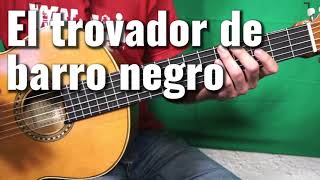 Cómo tocar &quot;El trovador de barro negro&quot; de Silvio Rodríguez (tutorial)