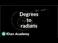 Example: Converting degrees to radians | Trigonometry | Khan Academy