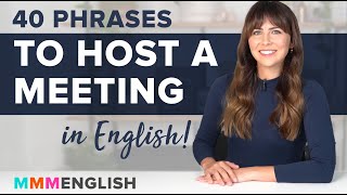  - 40 Essential Phrases To Host A Meeting in English