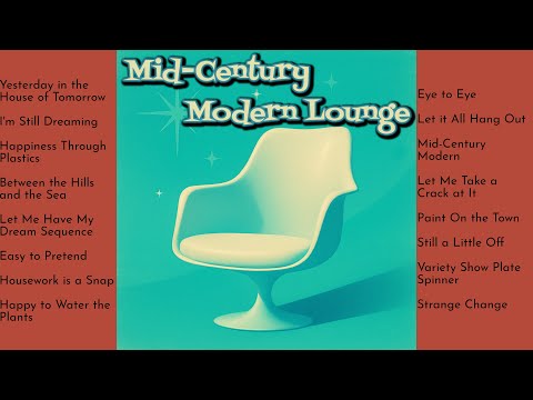 Mid Century Modern Lounge Music