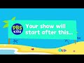 PBS Kids Your Show Will Start After This Beach Bumper 2022