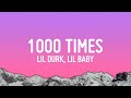 Lil Durk Lil Baby 1000 Times Lyrics