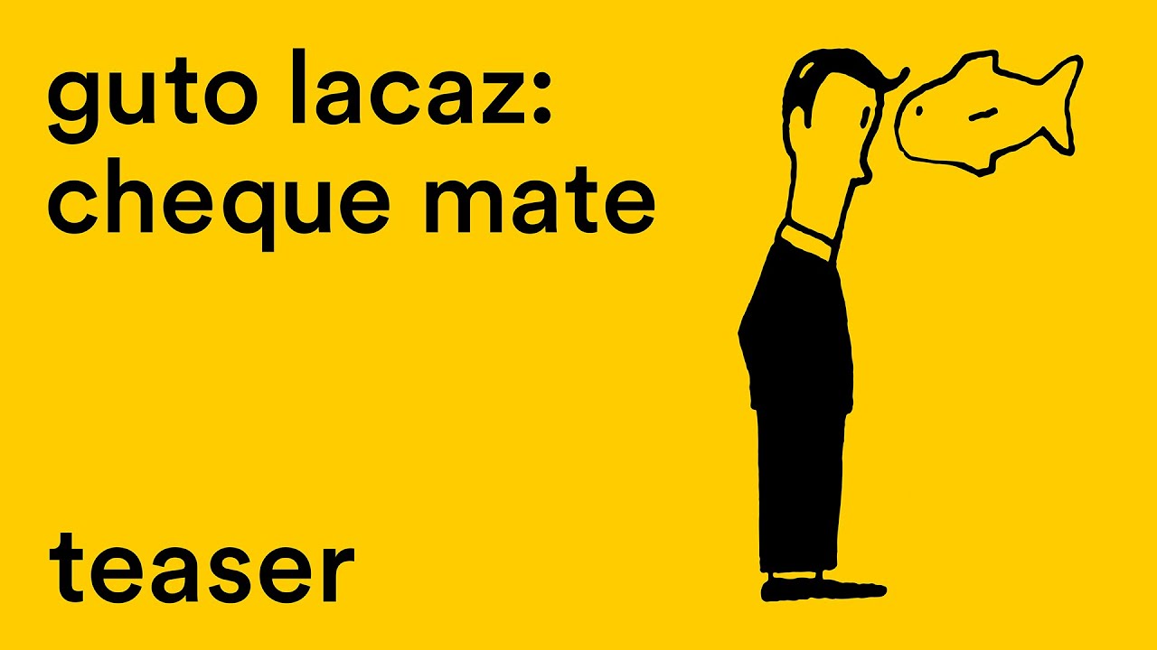 Guto Lacaz: cheque mate – teaser