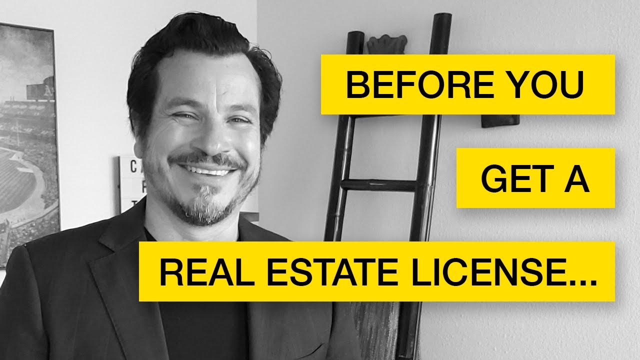 7 Things to Do BEFORE You Get a Real Estate License