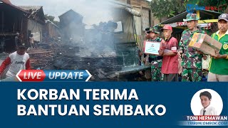 Update Kebakaran Sape Kabupaten Bima, Ratusan Korban Terima Bantuan Sembako dari Kodim 1608/Bima