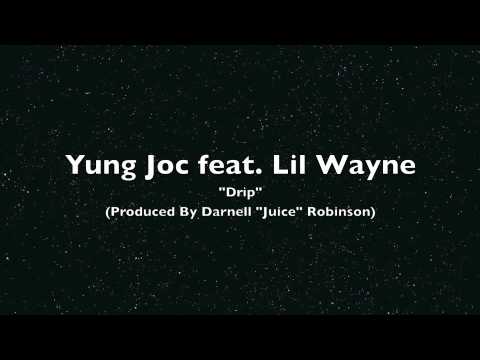 Lil Wayne- Drip ft. Yung Joc (Produced By DARNELL ROBINSON)