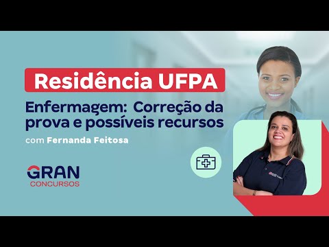 Residência UFPA  - Enfermagem:  Correção da prova e possíveis recursos