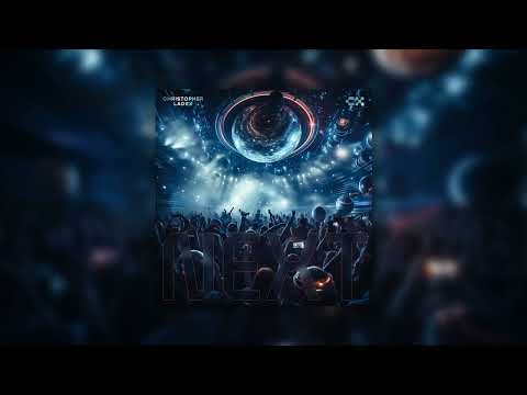 Christopher Ladex - NEXT (Official Audio)