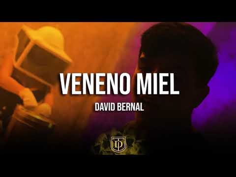 Veneno Miel - David Bernal - Letra