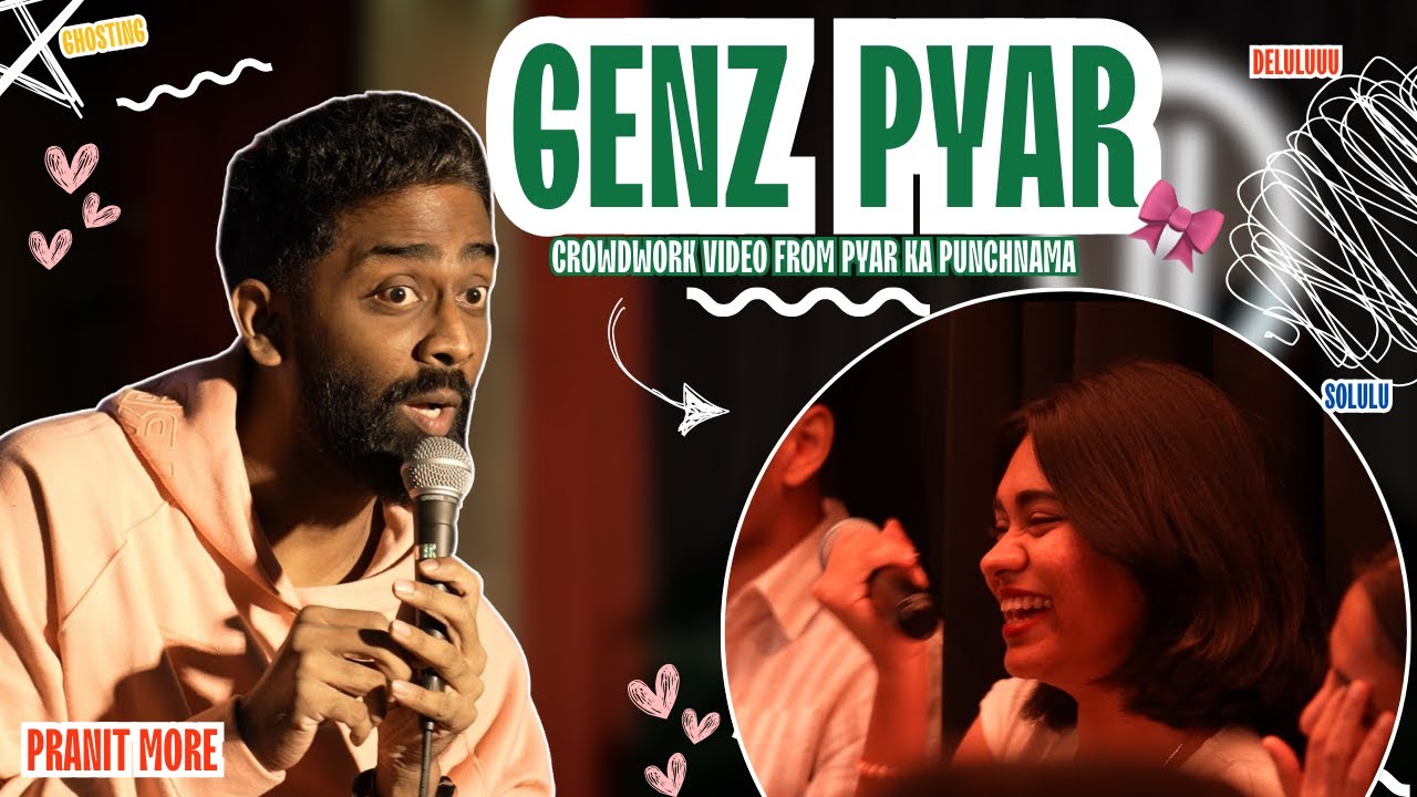 Genz Pyar | Pranit More | Standup Comedy | Crowd Work Comedy