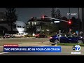 Innocent Driver Among 2 Killed In Multi Car Crash In Anaheim