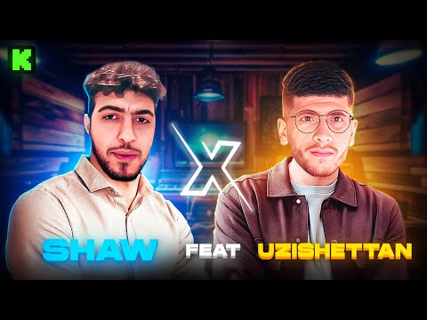 WE MADE A SONG WITH SHAW & UZISHETTAN !